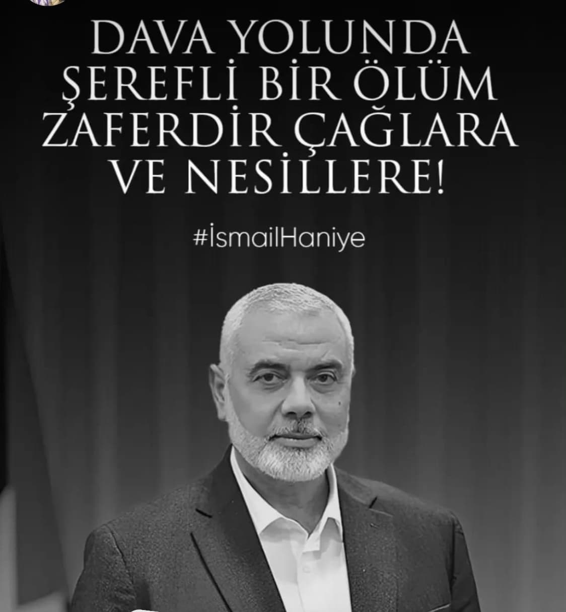 O Bir Şehit İsmail Haniye