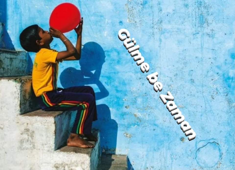Gülme Be Zaman