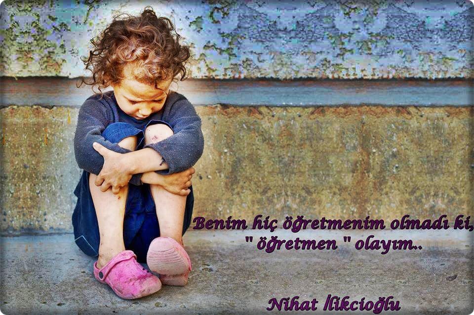 Benim Hiç Öğretmenim Olmadı Ki Öğretmen Olayım