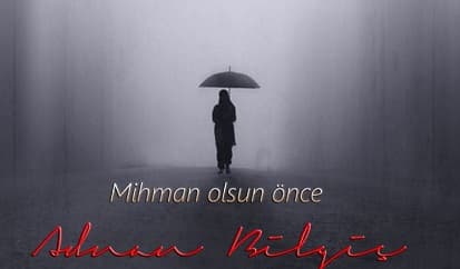 Mihman Olsun Önce