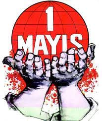 İşte Bugün Bir Mayıs