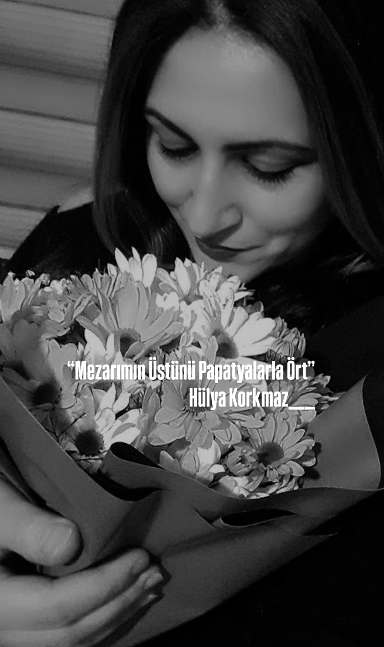 Mezarımın Üstünü Papatyalarla Ört