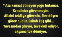 Aza Kanaat Etmeyen Çoğu Hiç Bulamaz