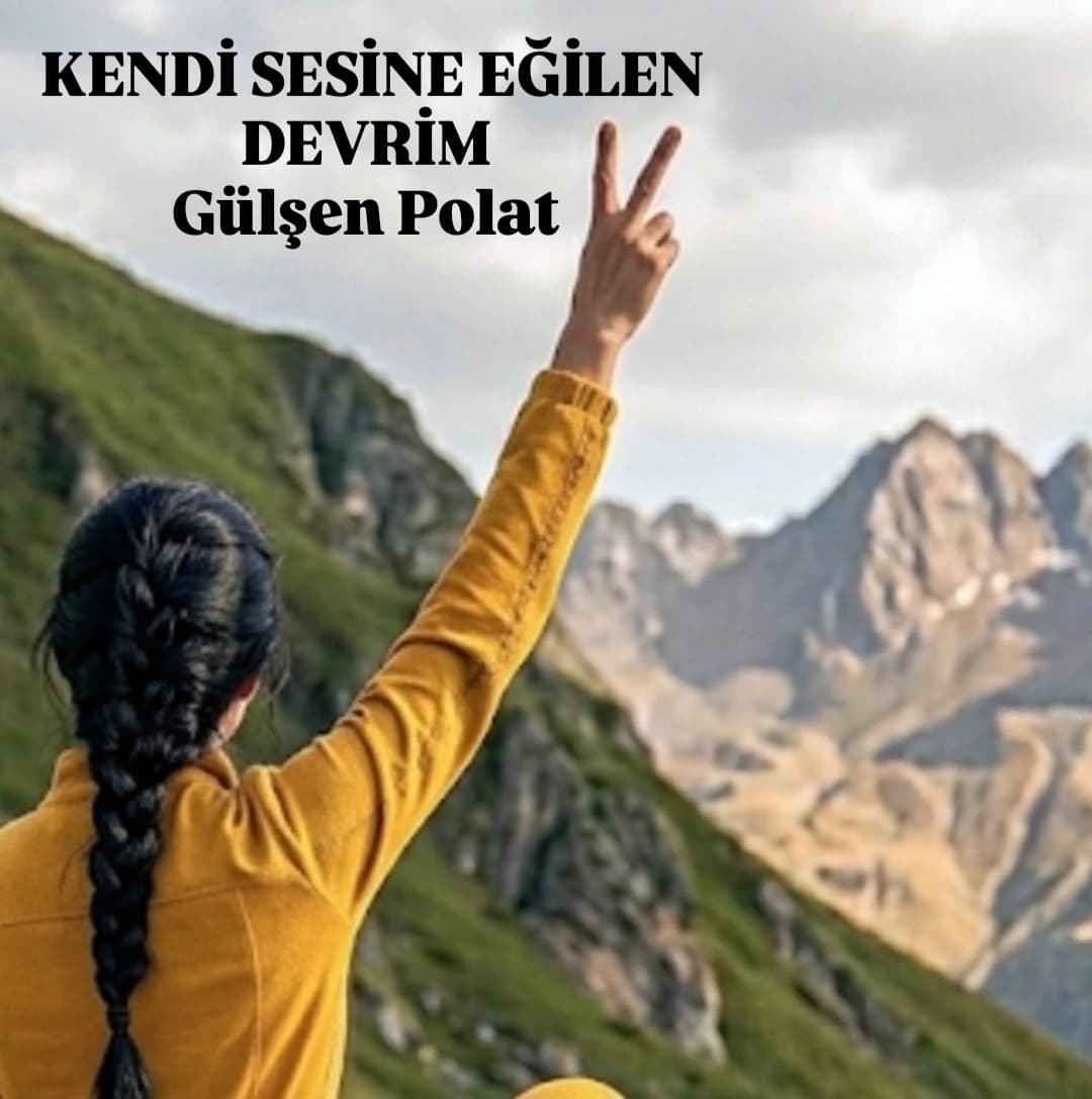 Kendi Sesine Eğilen Devrim