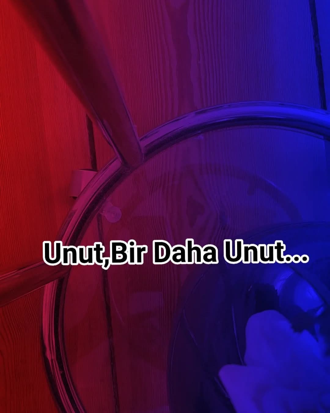 Unut Bir Daha Unut