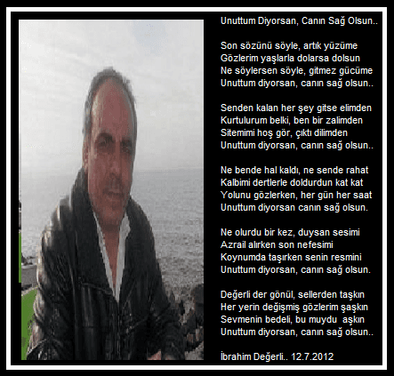 Unuttum Diyorsan Canın Sağ Olsun