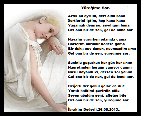 Gel Onu Birde Sen Yüreğime Sor.