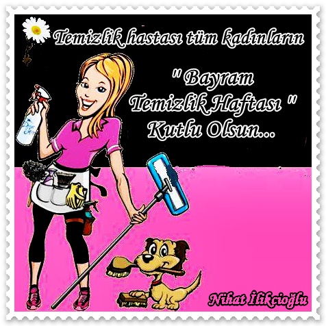 Bayram '' Temizlik Haftası '' Kutlu Olsun