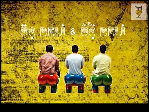 Üç Deli ve Ben / Uç Deli