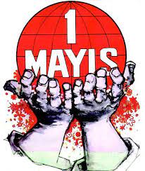 İşte Bugün Bir Mayıs