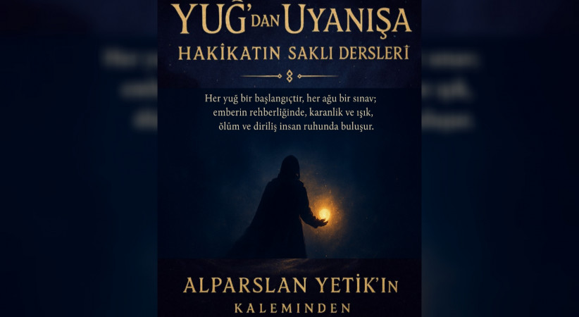 Yuğ’dan Uyanışa / Hakikatin Saklı Dersleri