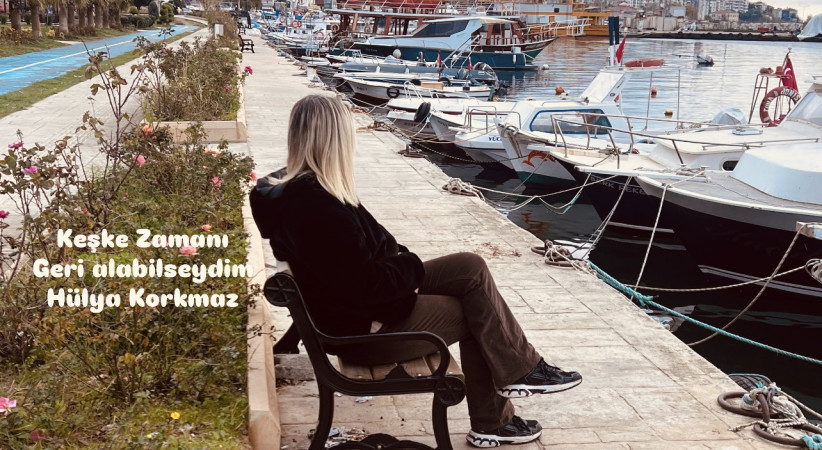 Keşke Zamanı Geri Alabilseydim