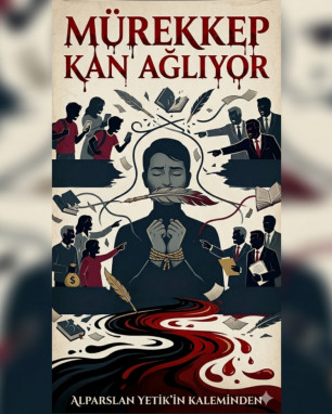 Mürekkep Kan Ağlıyor